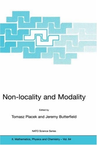Non-locality and Modality (NATO Science Series II: Mathematics, Physics and Chemistry, 64)