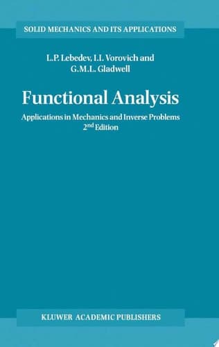 Functional Analysis Applications in Mechanics and Inverse Problems