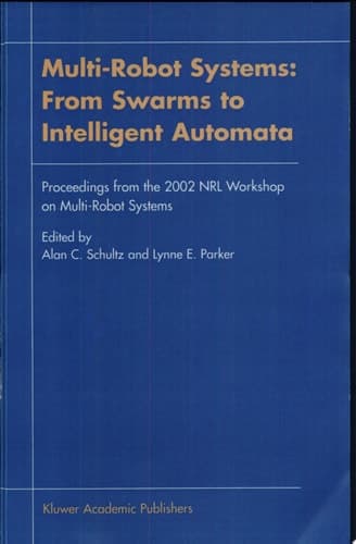Multi-Robot Systems: From Swarms to Intelligent Automata
