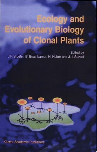 Ecology and Evolutionary Biology of Clonal Plants