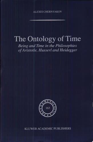 The Ontology of Time Being and Time in the Philosophies of Aristotle, Husserl and Heidegger
