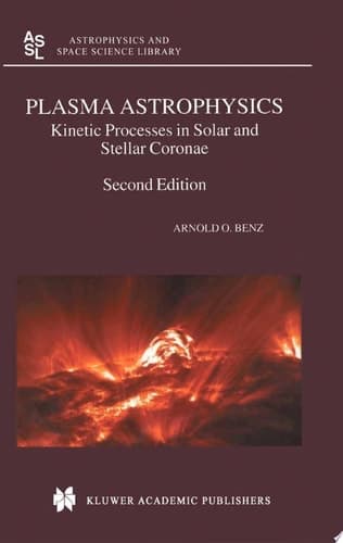 Plasma Astrophysics Kinetic Processes in Solar and Stellar Coronae
