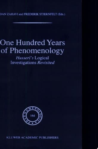 One Hundred Years of Phenomenology Husserl’s Logical Investigations Revisited