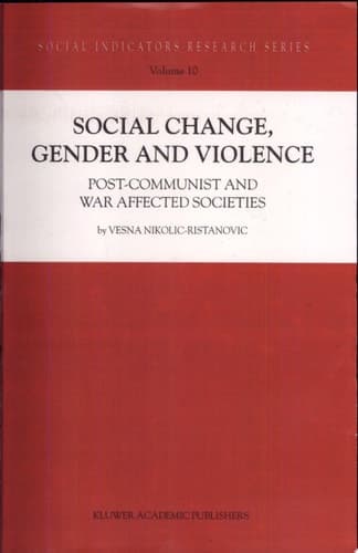 Social Change, Gender and Violence Post-Communist and War Affected Societies