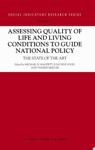 Assessing Quality of Life and Living Conditions to Guide National Policy The State of the Art