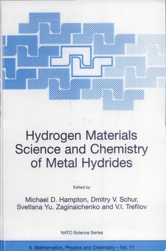 Hydrogen Materials Science and Chemistry of Metal Hydrides