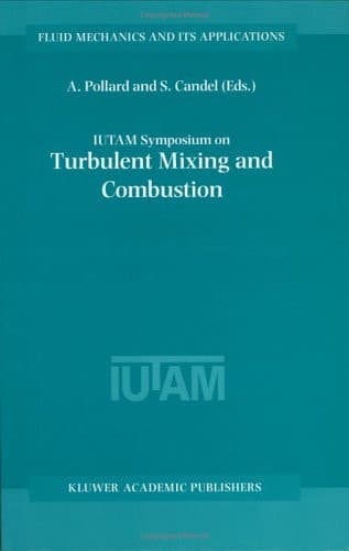 IUTAM Symposium on Turbulent Mixing and Combustion