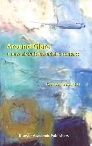 Around Glare A New Aircraft Material in Context