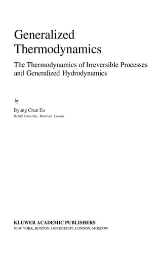 Generalized Thermodynamics The Thermodynamics of Irreversible Processes and Generalized Hydrodynamics