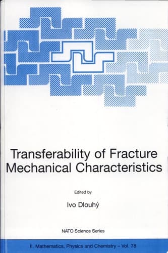 Transferability of Fracture Mechanical Characteristics