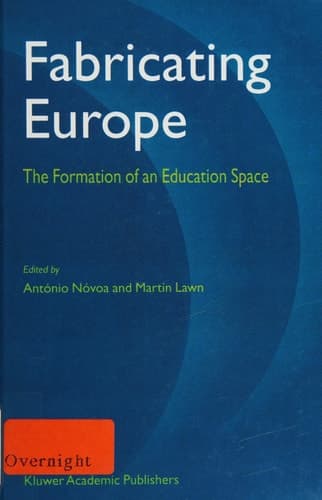 Fabricating Europe The Formation of an Education Space
