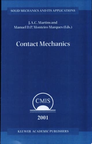 Contact Mechanics Proceedings of the 3rd Contact Mechanics International Symposium, Praia da Consolação, Peniche, Portugal, 17–21 June 2001