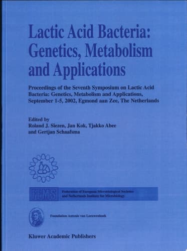 Lactic Acid Bacteria: Genetics, Metabolism and Applications