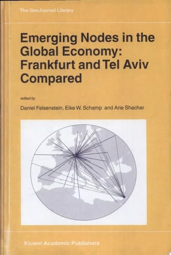 Emerging Nodes in the Global Economy: Frankfurt and Tel Aviv Compared