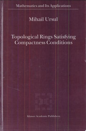 Topological Rings Satisfying Compactness Conditions