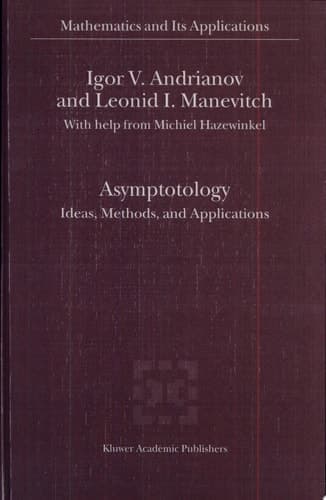 Asymptotology Ideas, Methods, and Applications