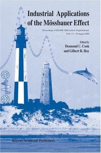 Industrial Applications of the Mössbauer Effect Proceedings of ISIAME 2000 held in Virginia Beach, USA, 13–18 August 2000