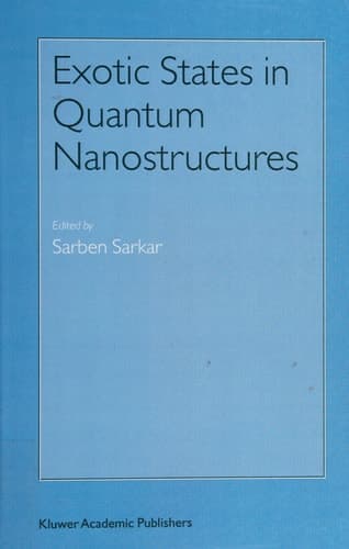 Exotic States in Quantum Nanostructures