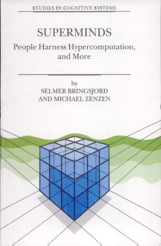 Superminds People Harness Hypercomputation, and More