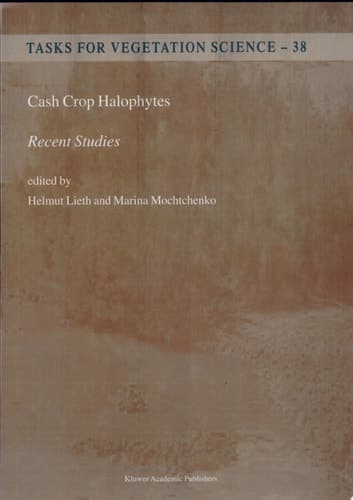 Cash Crop Halophytes: Recent Studies Ten Years After Al Ain Meeting