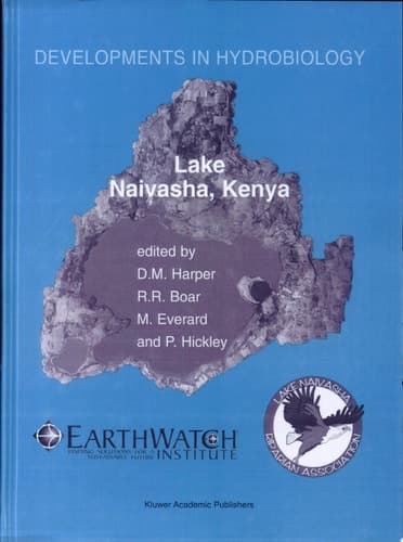 Lake Naivasha, Kenya Papers submitted by participants at the conference “Science and the Sustainable Management of Shallow Tropical Waters” held at Kenya Wildlife Services Training Institute, Naivasha, Kenya, 11–16 April 1999, together with those from additional studies on the lake