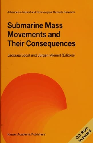 Submarine Mass Movements and Their Consequences 1st [first] International Symposium