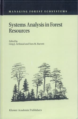 Systems Analysis in Forest Resources Proceedings of the Eighth Symposium, held September 27–30, 2000, Snowmass Village, Colorado, U.S.A.