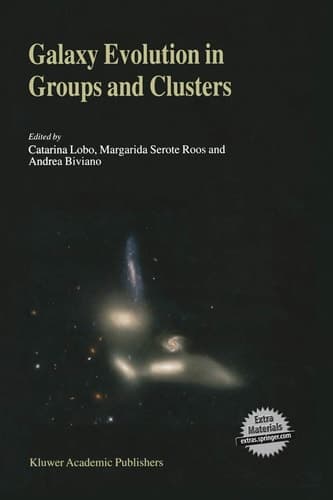 Galaxy Evolution in Groups and Clusters A JENAM 2002 Workshop Porto, Portugal 3–5 September 2002