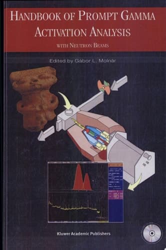 Handbook of Prompt Gamma Activation Analysis With Neutron Beams