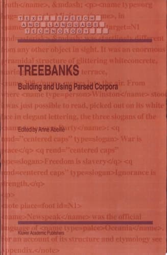 Treebanks Building and Using Parsed Corpora