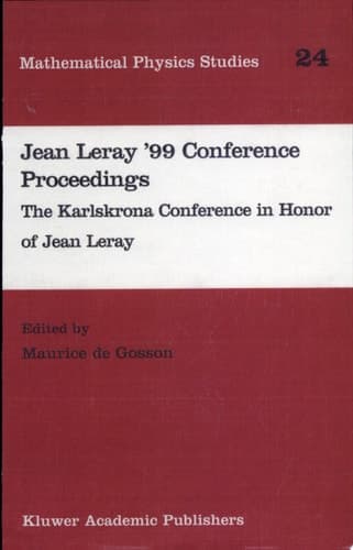 Jean Leray ’99 Conference Proceedings The Karlskrona Conference in Honor of Jean Leray