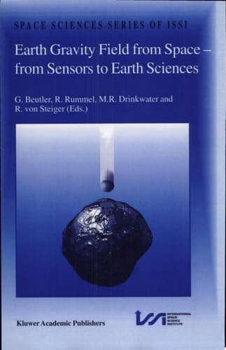 Earth Gravity Field from Space - from Sensors to Earth Sciences