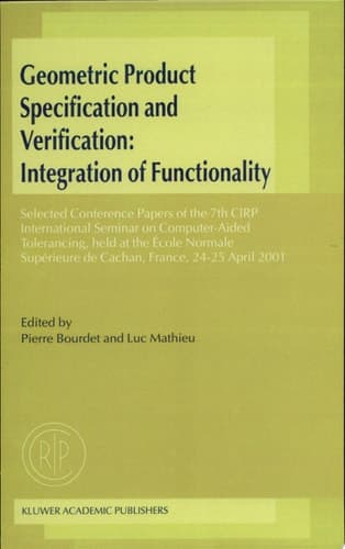 Geometric Product Specification and Verification: Integration of Functionality
