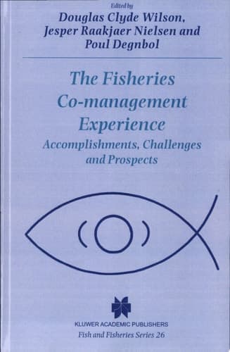 The Fisheries Co-management Experience Accomplishments, Challenges and Prospects