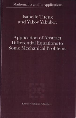Application of Abstract Differential Equations to Some Mechanical Problems