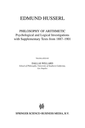 Philosophy of Arithmetic Psychological and Logical Investigations - with Supplementary Texts from 1887-1901