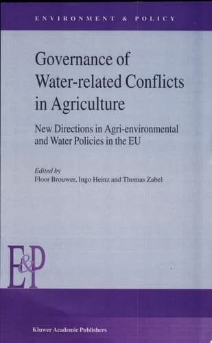 Governance of Water-Related Conflicts in Agriculture New Directions in Agri-Environmental and Water Policies in the EU