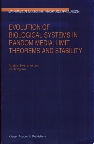 Evolution of Biological Systems in Random Media: Limit Theorems and Stability