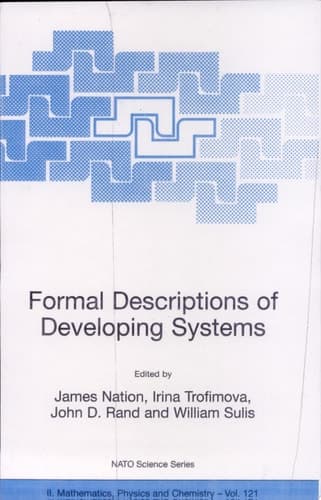 Formal Descriptions of Developing Systems