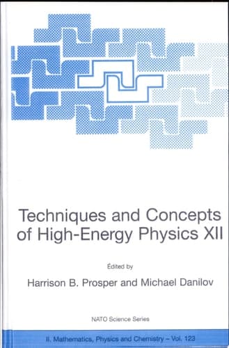 Techniques and Concepts of High-Energy Physics XII
