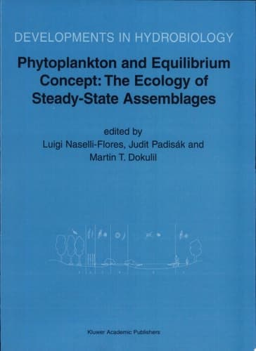 Phytoplankton and Equilibrium Concept: The Ecology of Steady-State Assemblages Proceedings of the 13th Workshop of the International Association of Phytoplankton Taxonomy and Ecology (IAP), held in Castelbuono, Italy, 1–8 September 2002