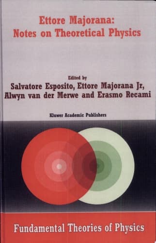 Ettore Majorana: Notes on Theoretical Physics