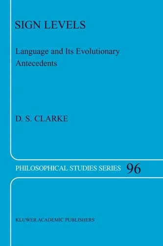 Sign Levels Language and Its Evolutionary Antecedents