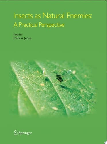 Insects as Natural Enemies A Practical Perspective