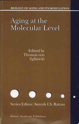 Aging at the Molecular Level