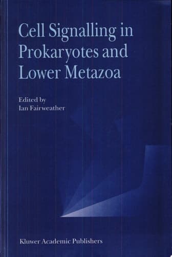 Cell Signalling in Prokaryotes and Lower Metazoa