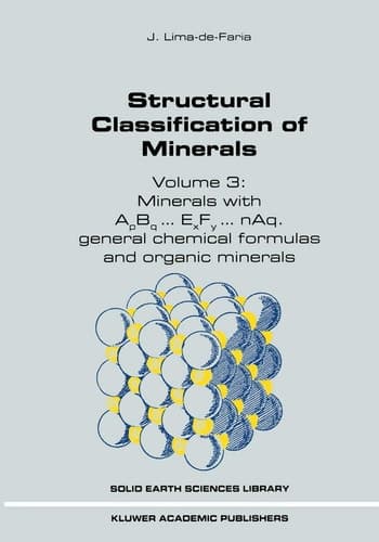 Structural Classification of Minerals Volume 3: Minerals with ApBq...ExFy...nAq. General Chemical Formulas and Organic Minerals