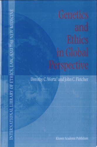 Genetics and Ethics in Global Perspective