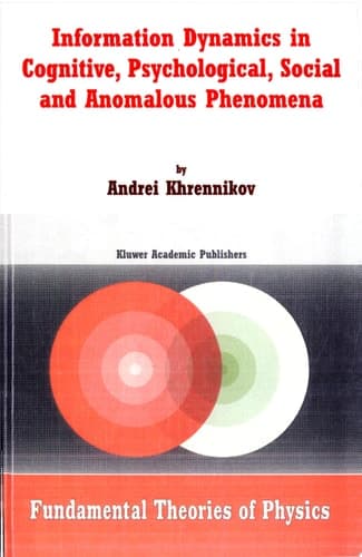 Information Dynamics in Cognitive, Psychological, Social, and Anomalous Phenomena