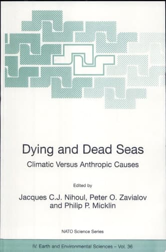 Dying and Dead Seas Climatic Versus Anthropic Causes